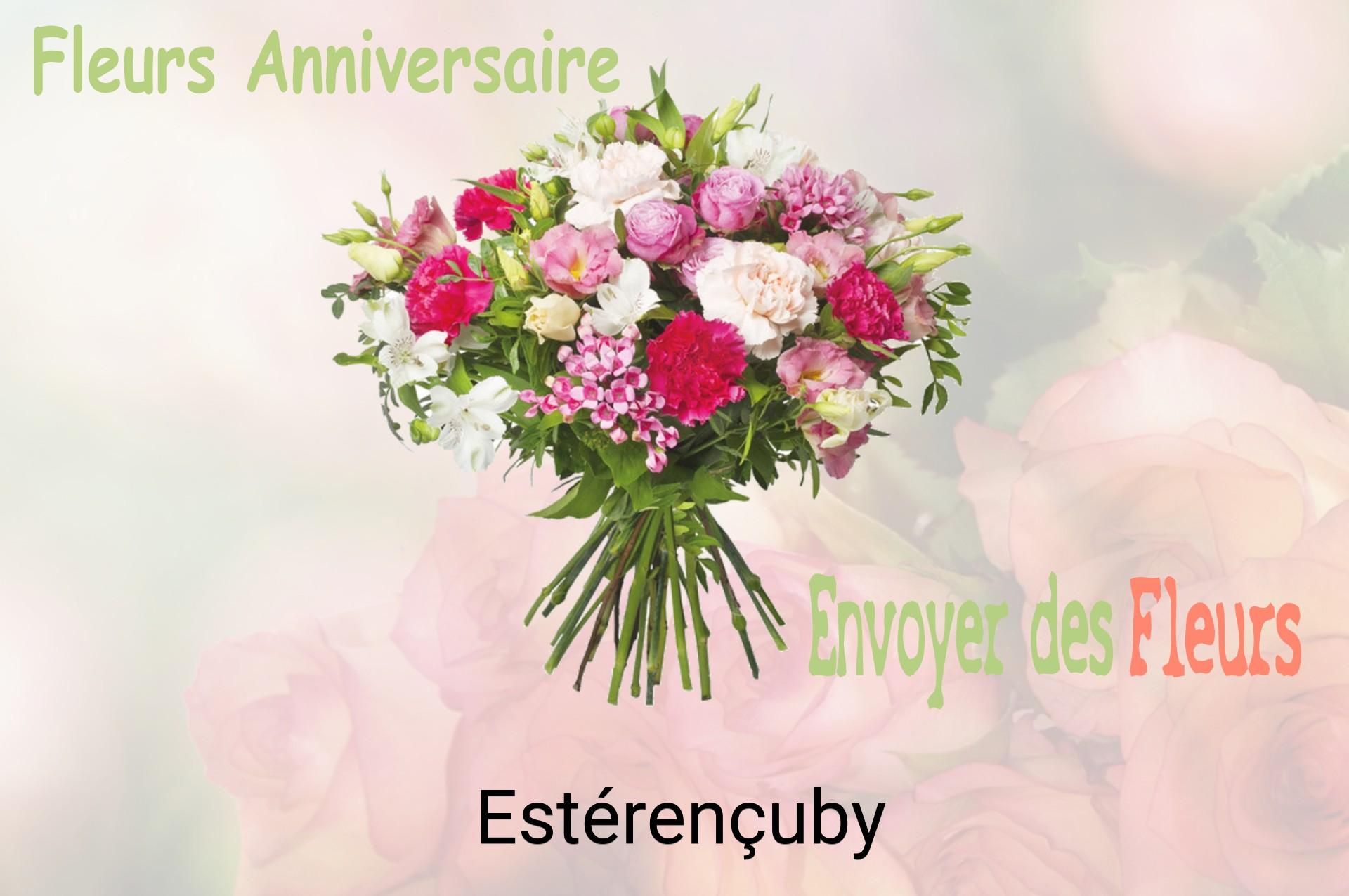 Bouquet de fleurs d’anniversaire livré à Estérençuby